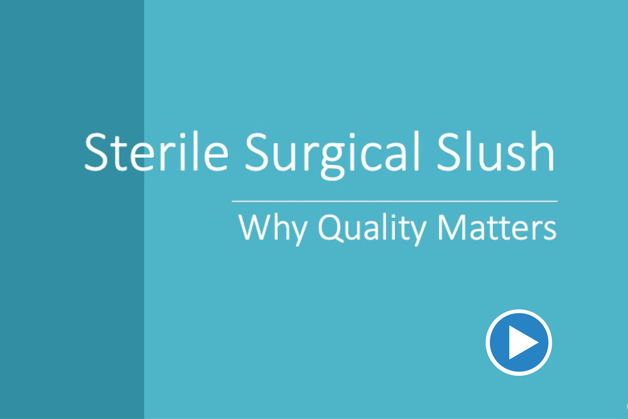 Sterile Surgical Slush CE video